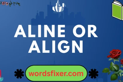 aline or align