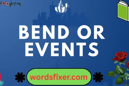 bend or events