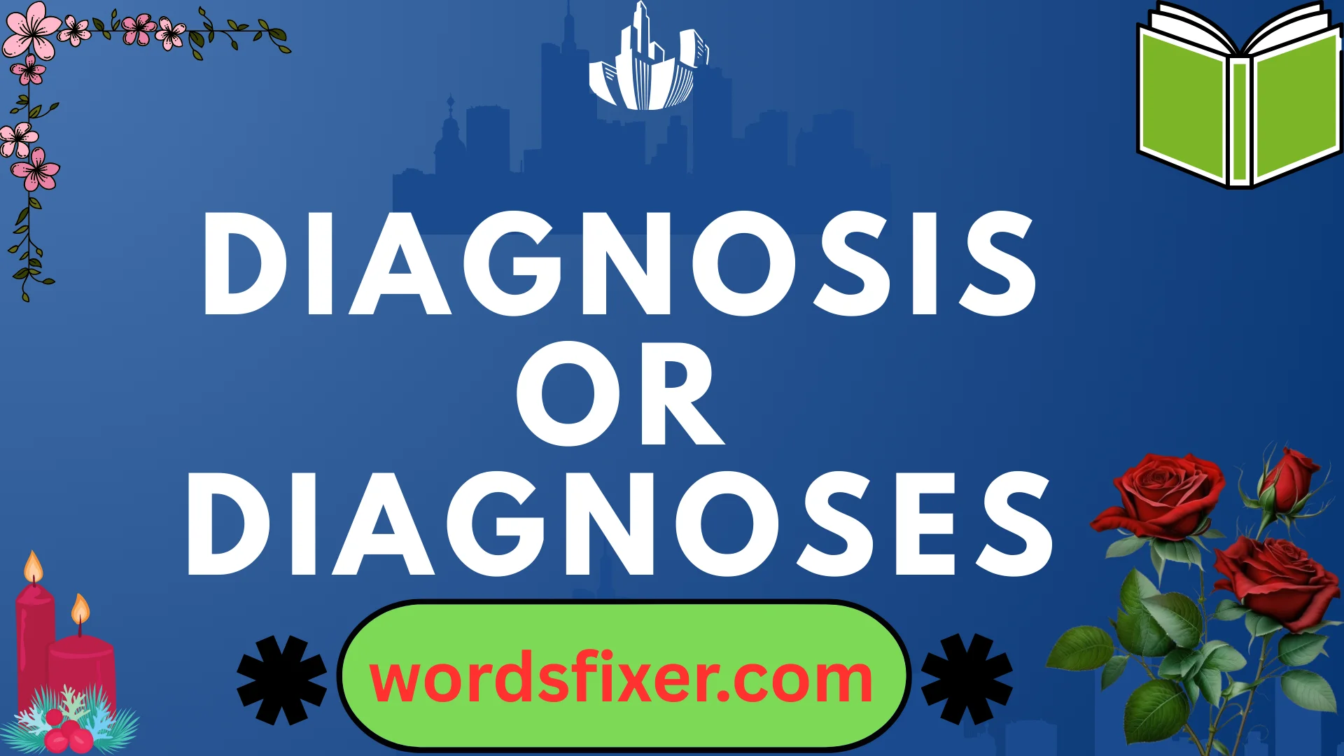 diagnosis or diagnoses