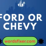 ford or chevy
