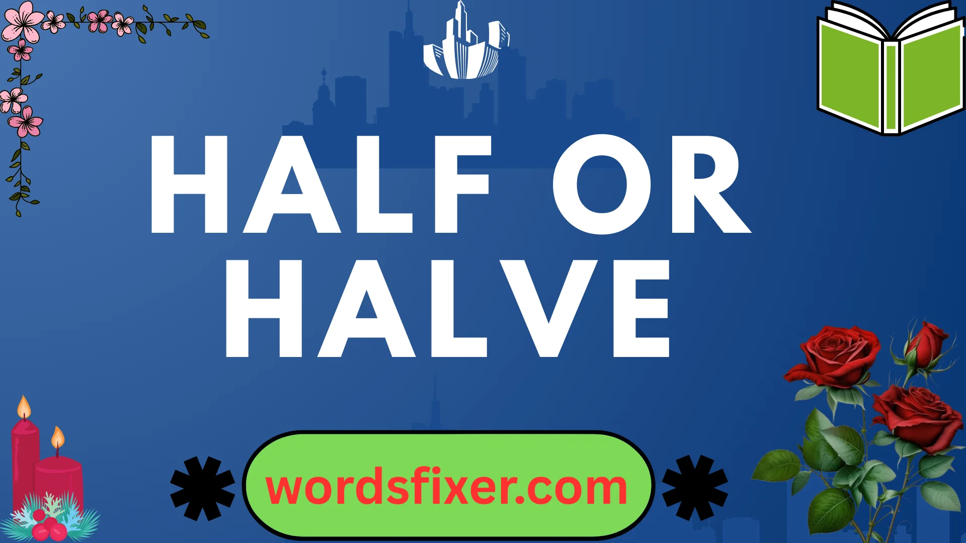 half or halve