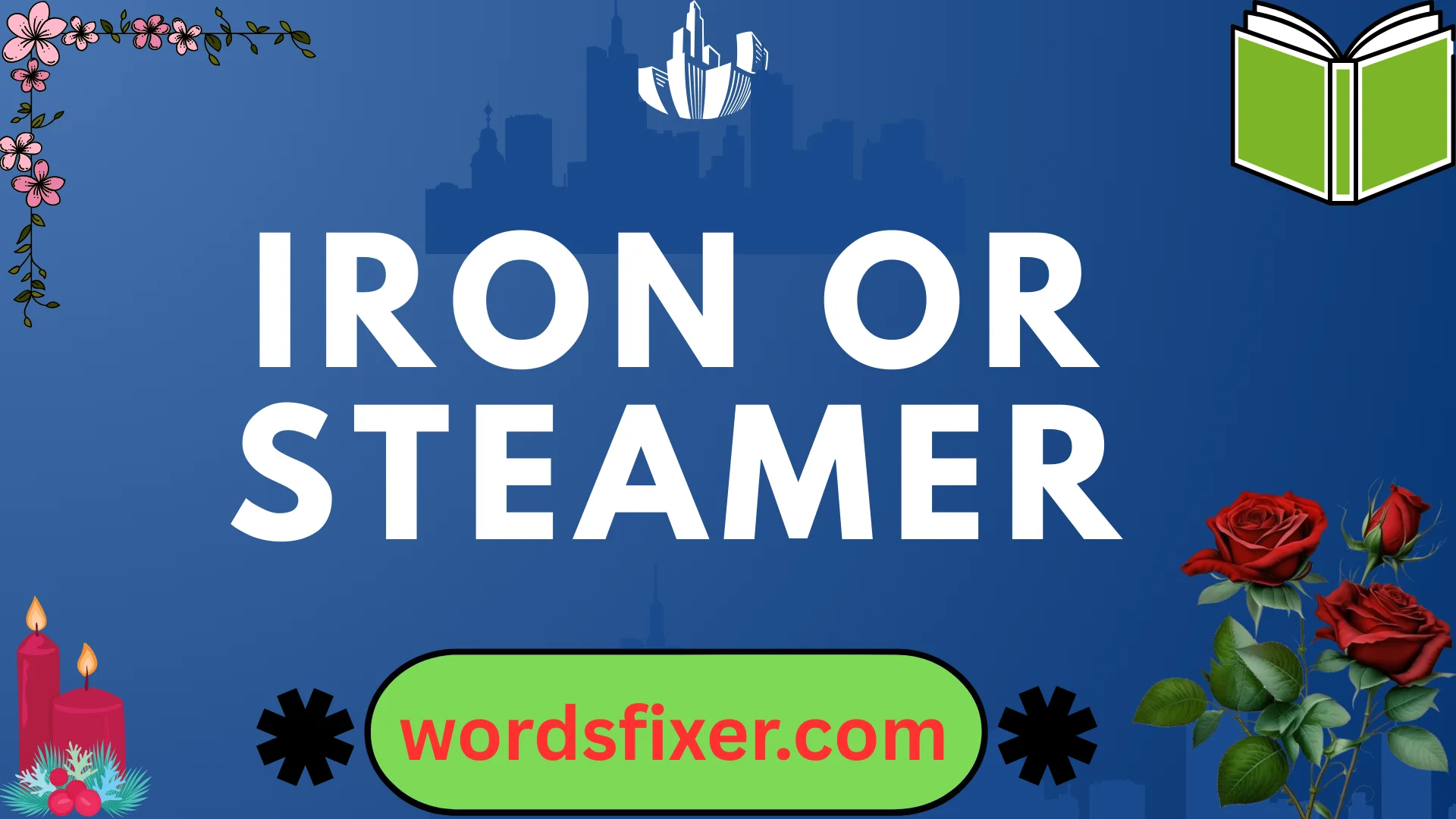 iron or steamer