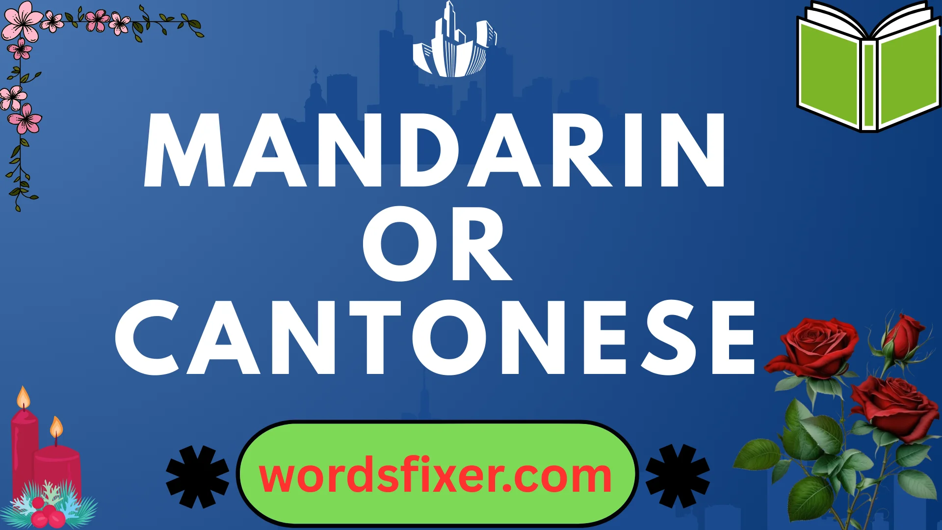 mandarin or cantonese