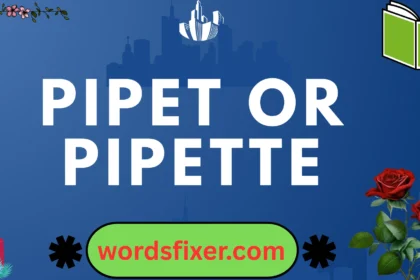 pipet or pipette