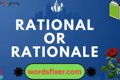 rational or rationale