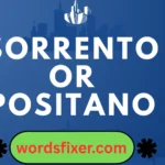 sorrento or positano
