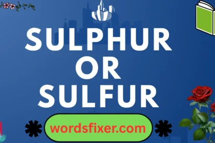 sulphur or sulfur