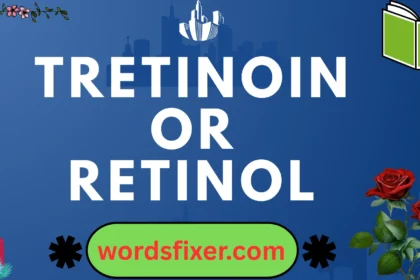 tretinoin or retinol