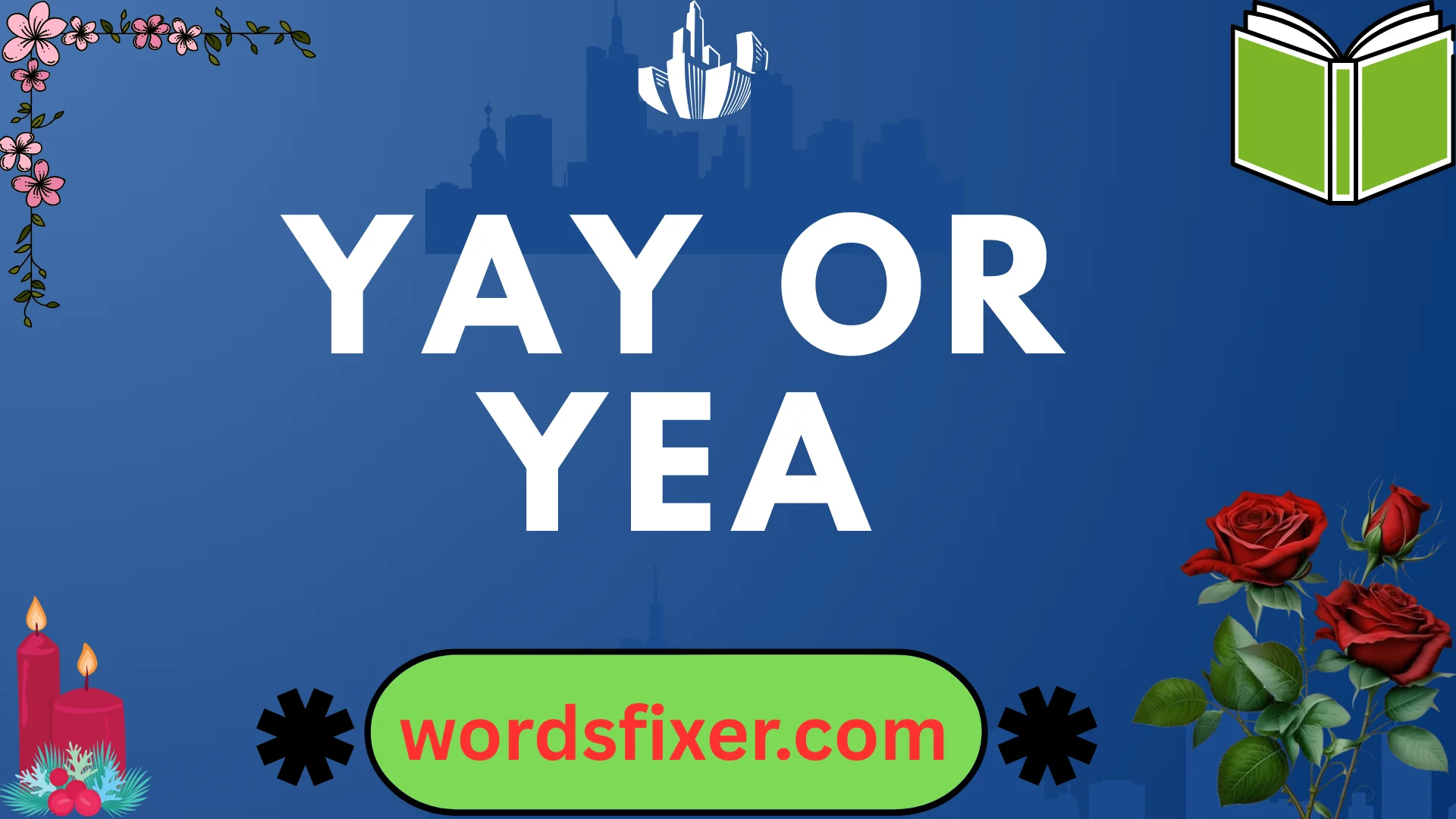 yay or yea