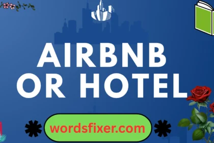 airbnb or hotel
