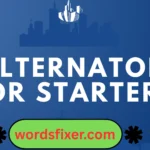 alternator or starter