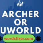 archer or uworld
