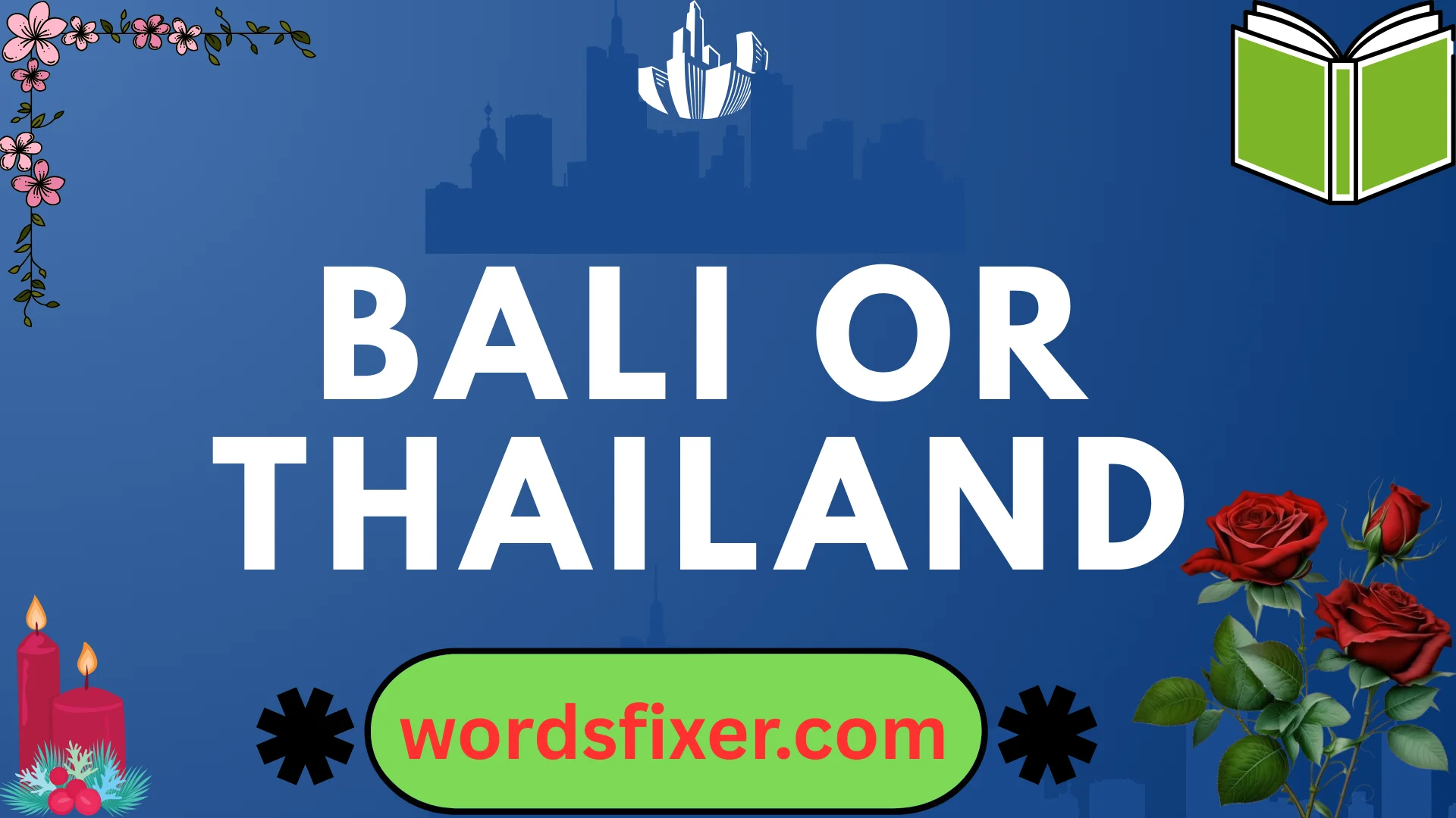 bali or thailand