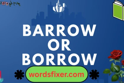 barrow or borrow