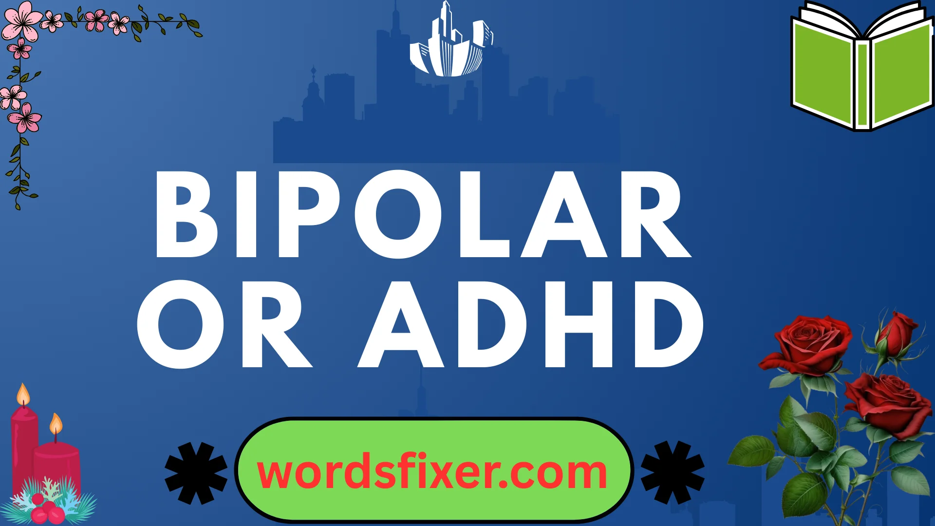 bipolar or adhd