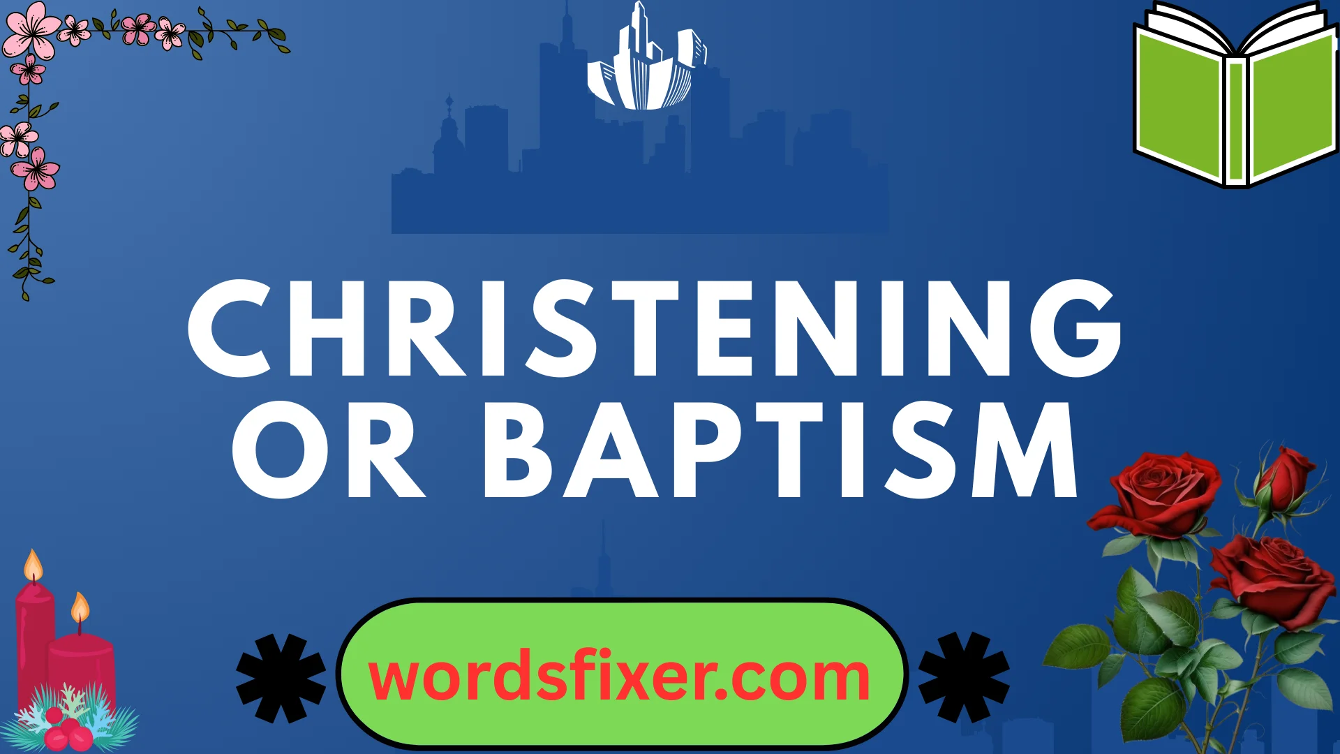 christening or baptism