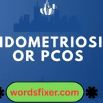 endometriosis or pcos