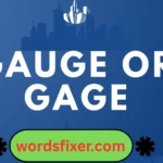 gauge or gage