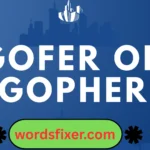 gofer or gopher