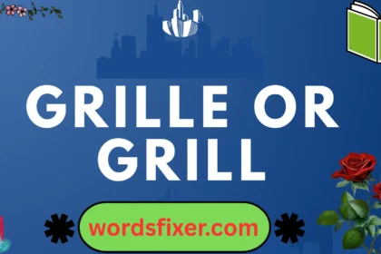grille or grill