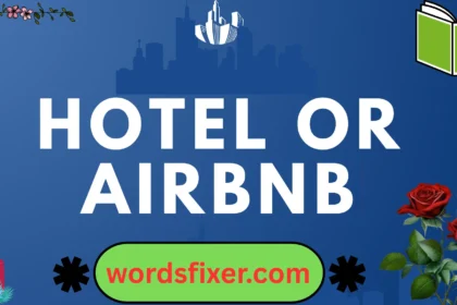 hotel or airbnb