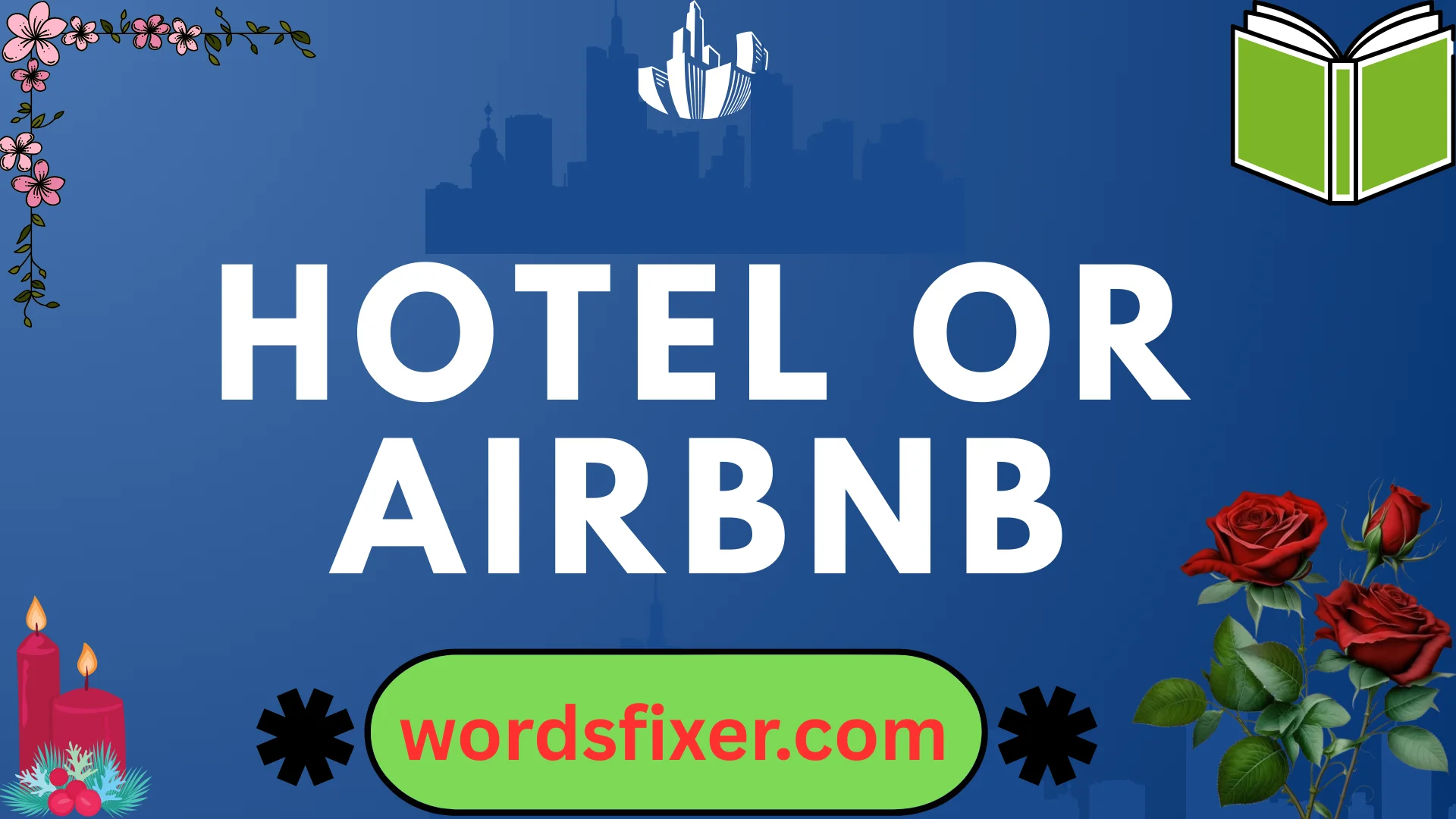 hotel or airbnb