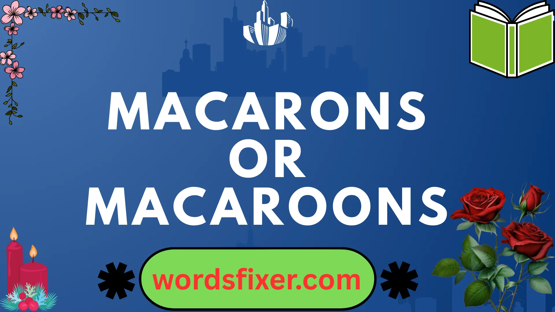 macarons or macaroons