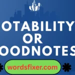 notability or goodnotes