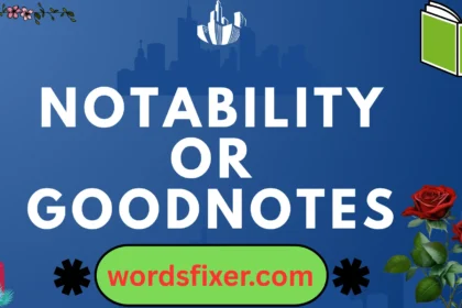 notability or goodnotes
