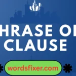 phrase or clause