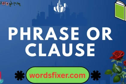 phrase or clause