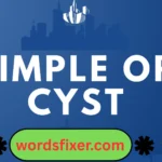 pimple or cyst