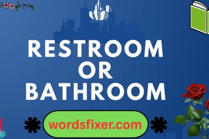 restroom or bathroom