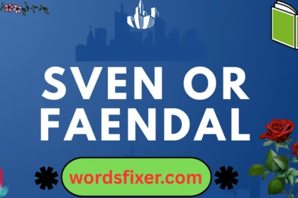 sven or faendal