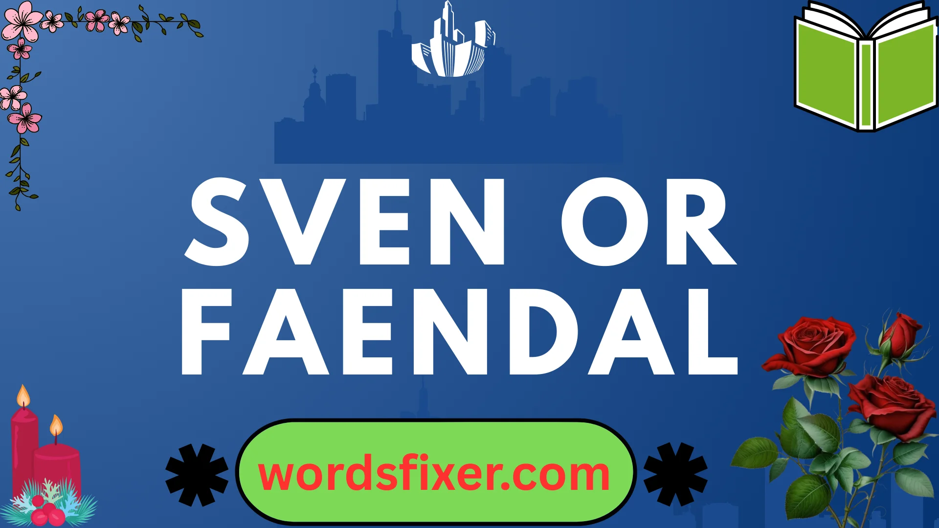 sven or faendal