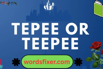 tepee or teepee