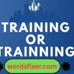 training or trainning