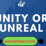 unity or unreal