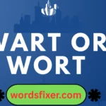 wart or wort