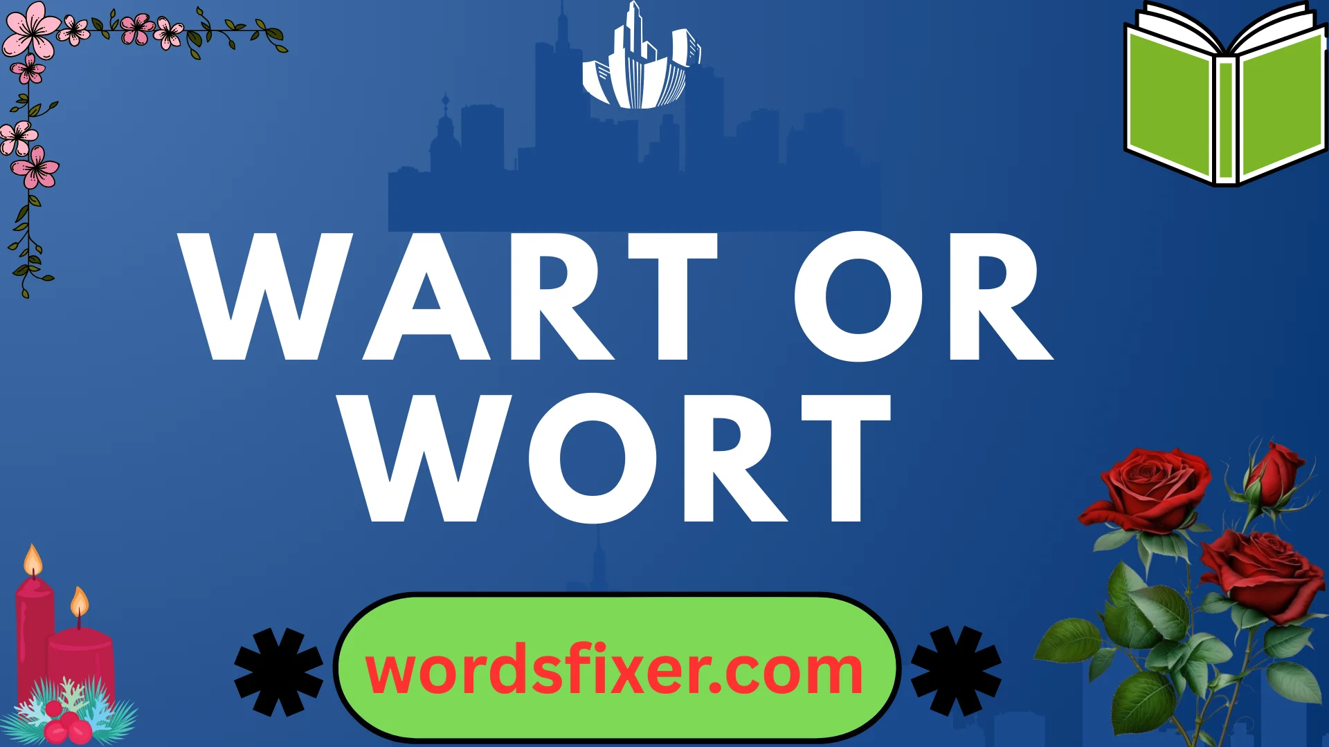 wart or wort