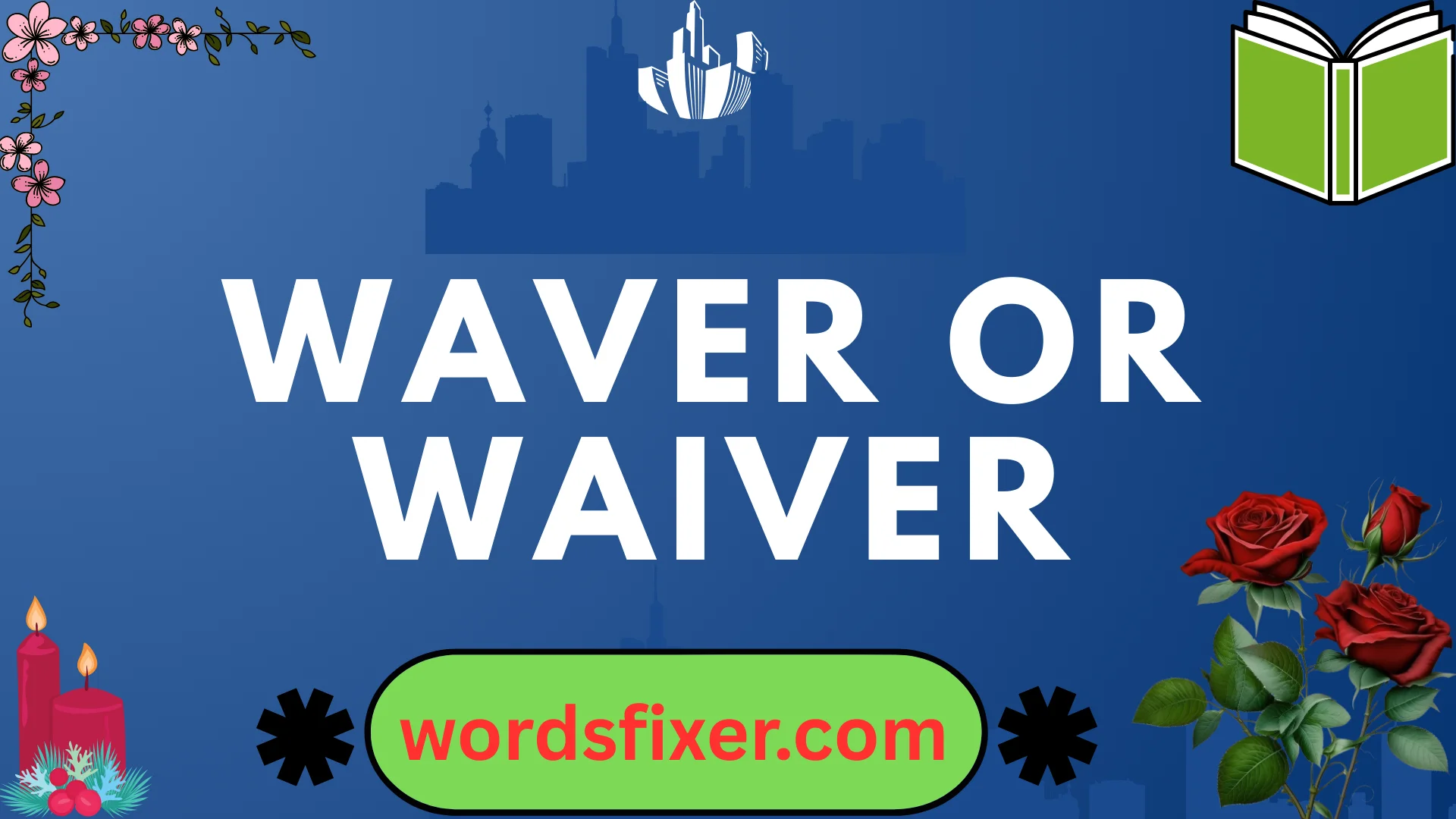 waver or waiver