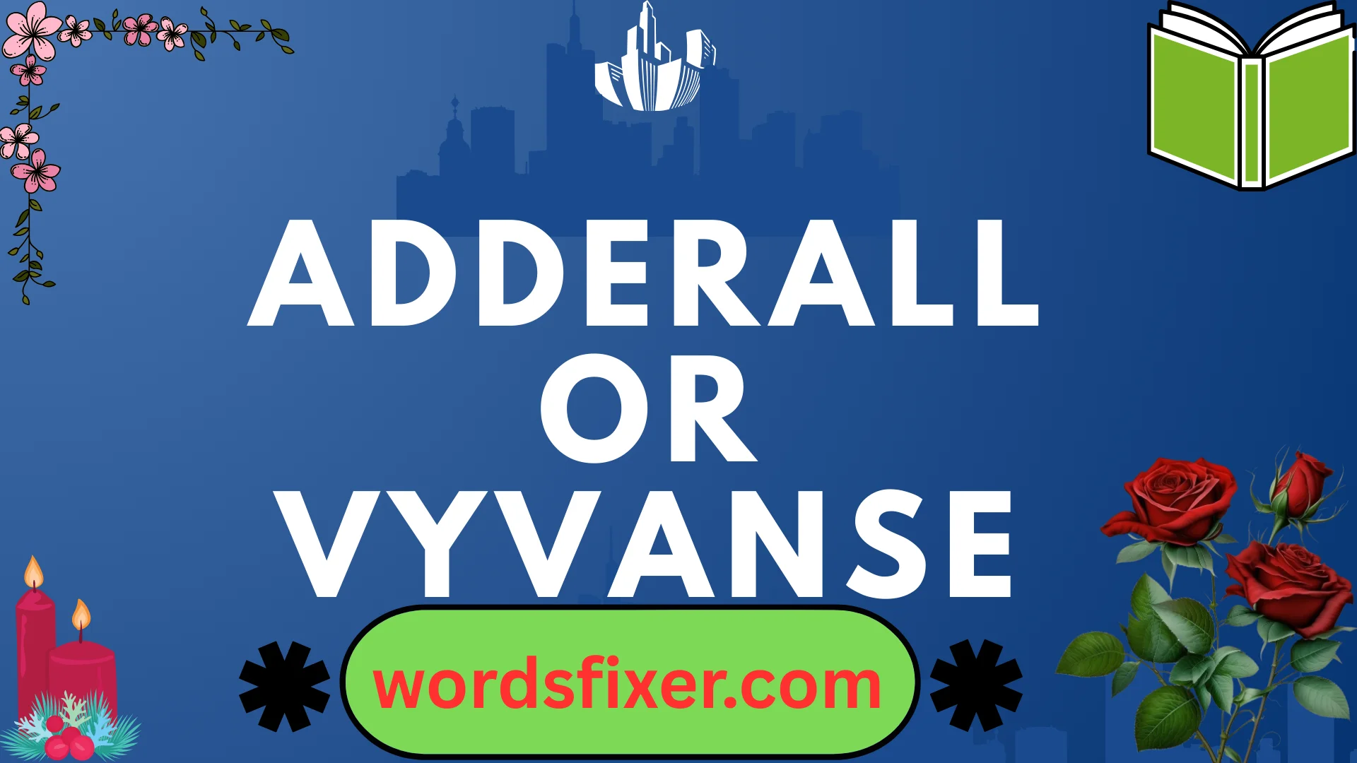 adderall or vyvanse