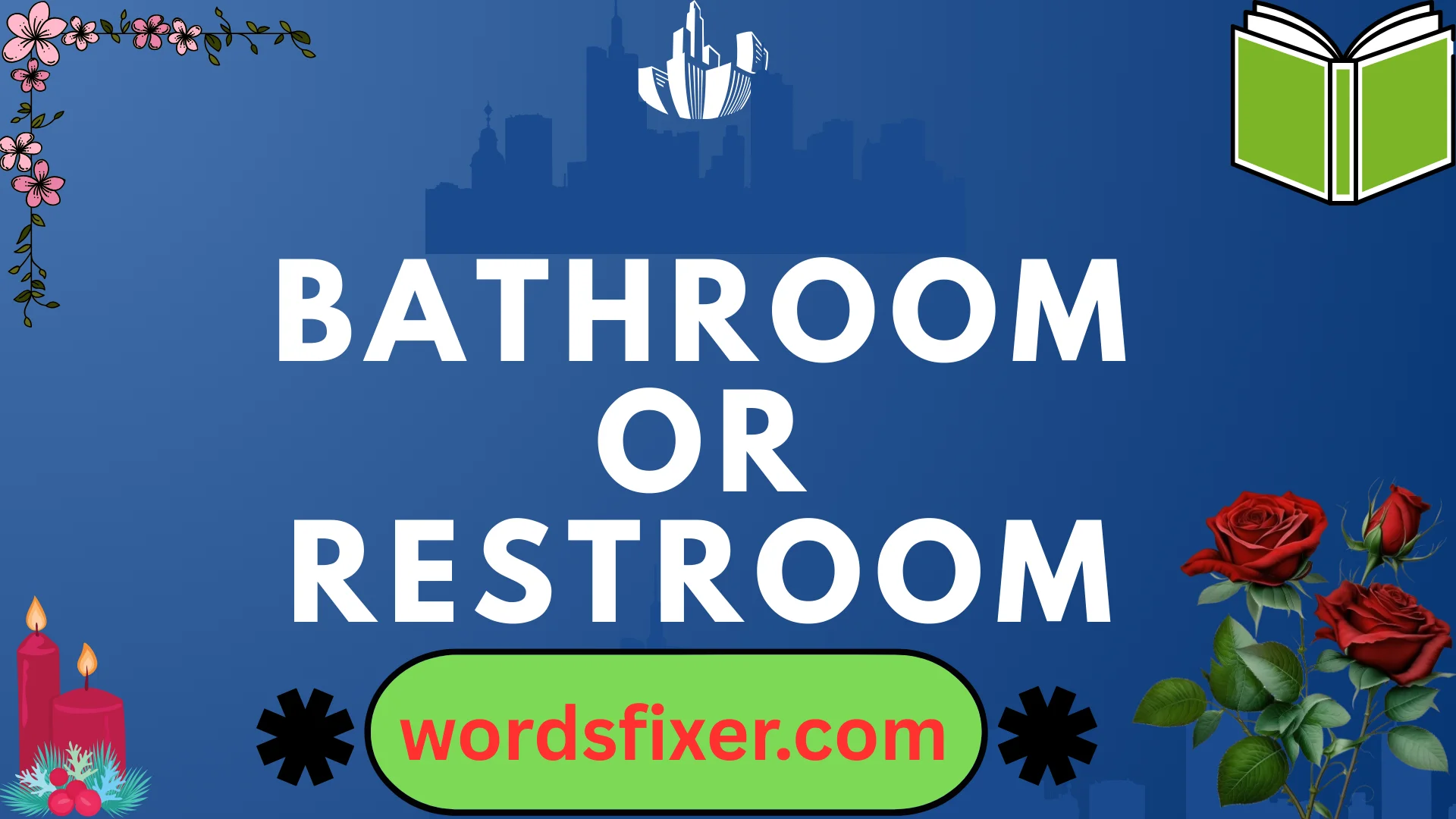 bathroom or restroom
