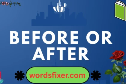 before or after