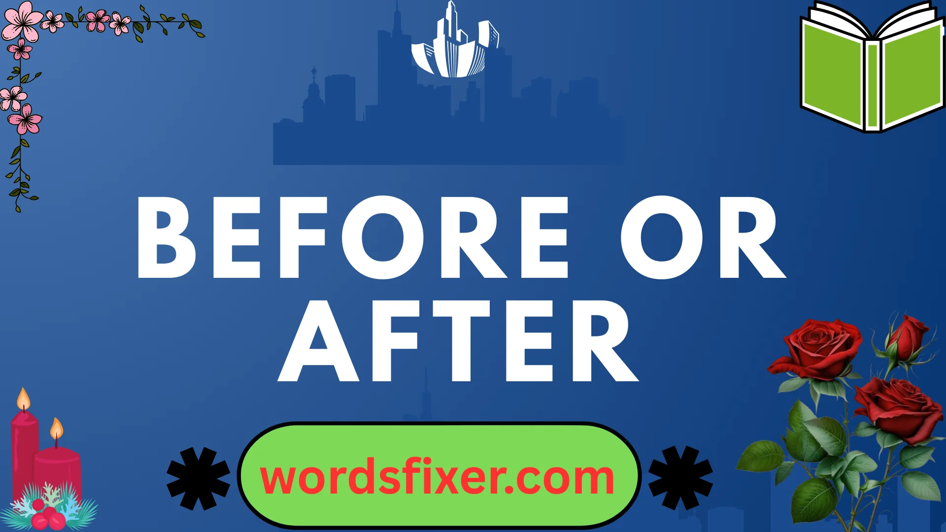 before or after
