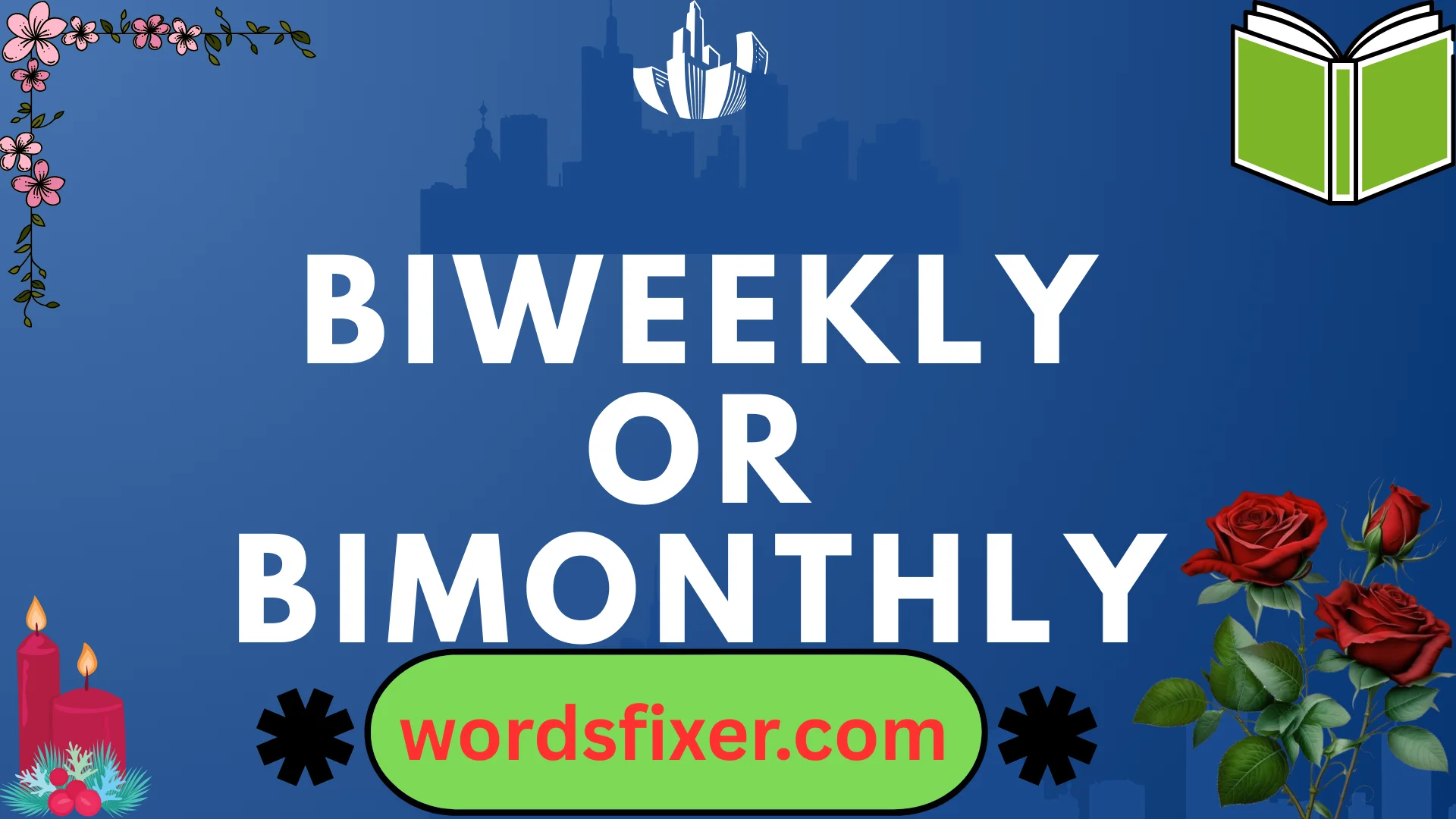 biweekly or bimonthly