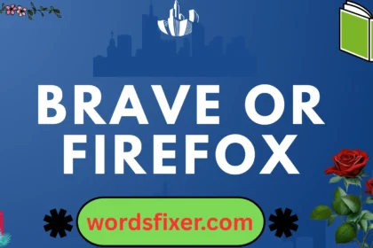 brave or firefox