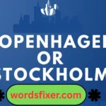 copenhagen or stockholm
