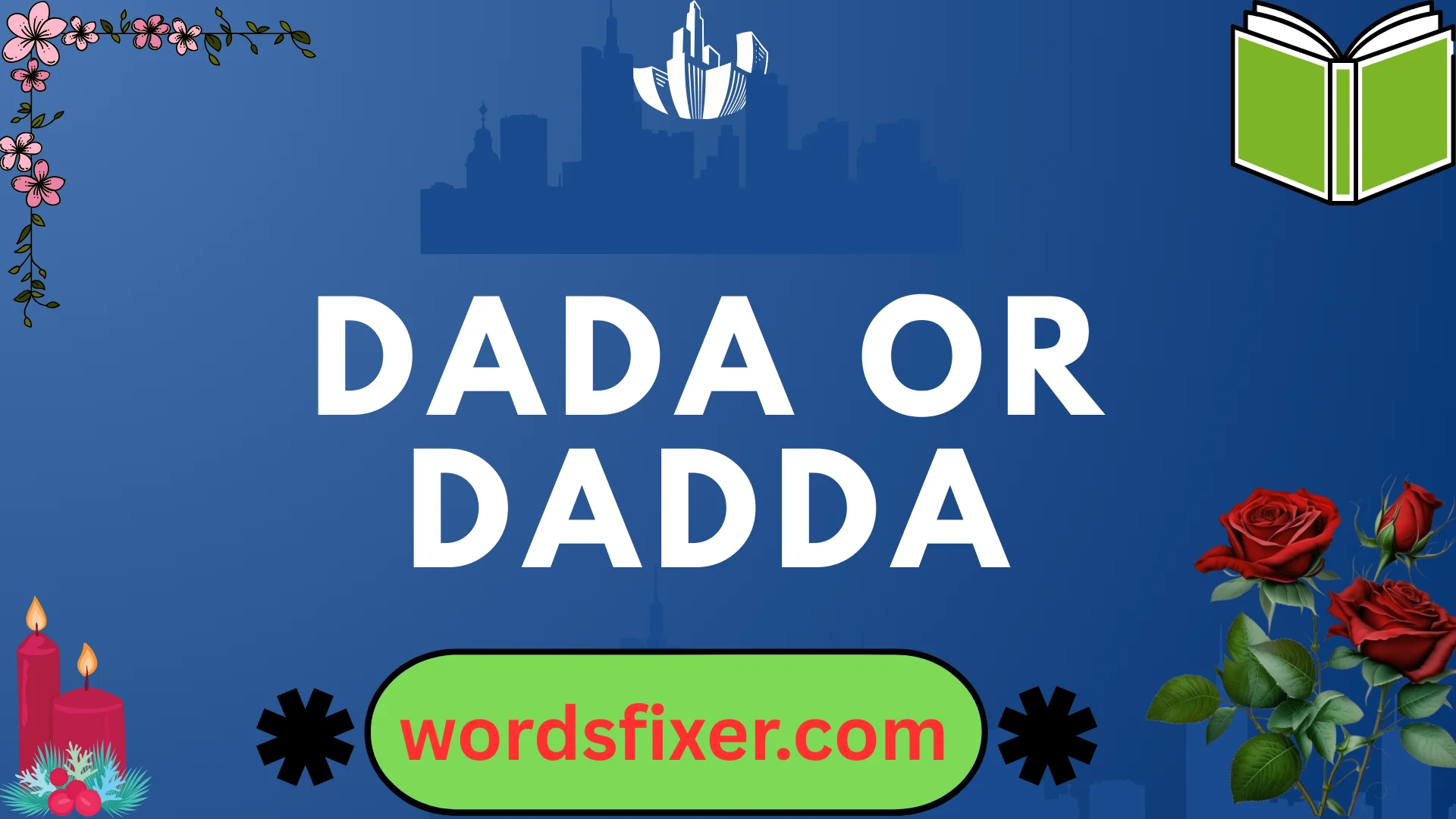 dada or dadda