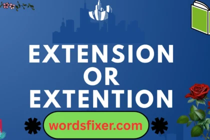 extension or extention